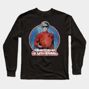 Friendship is Universal V miniseries Long Sleeve T-Shirt